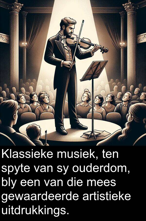 uitdrukkings: Klassieke musiek, ten spyte van sy ouderdom, bly een van die mees gewaardeerde artistieke uitdrukkings.