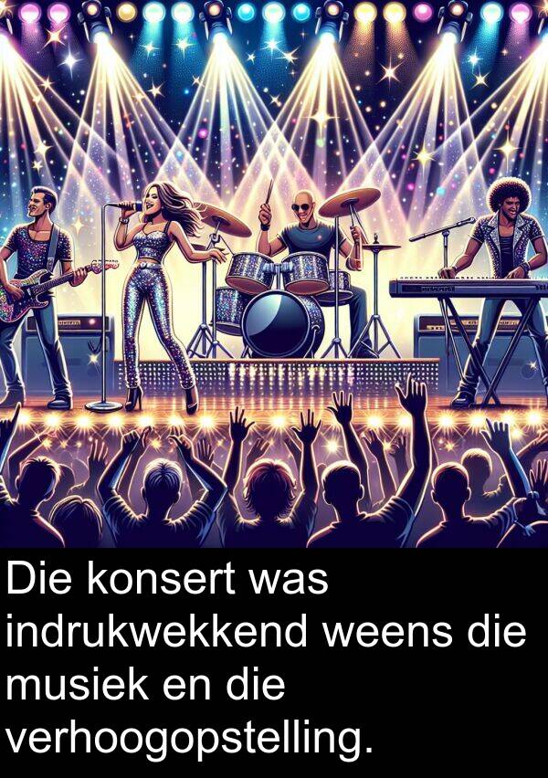 indrukwekkend: Die konsert was indrukwekkend weens die musiek en die verhoogopstelling.