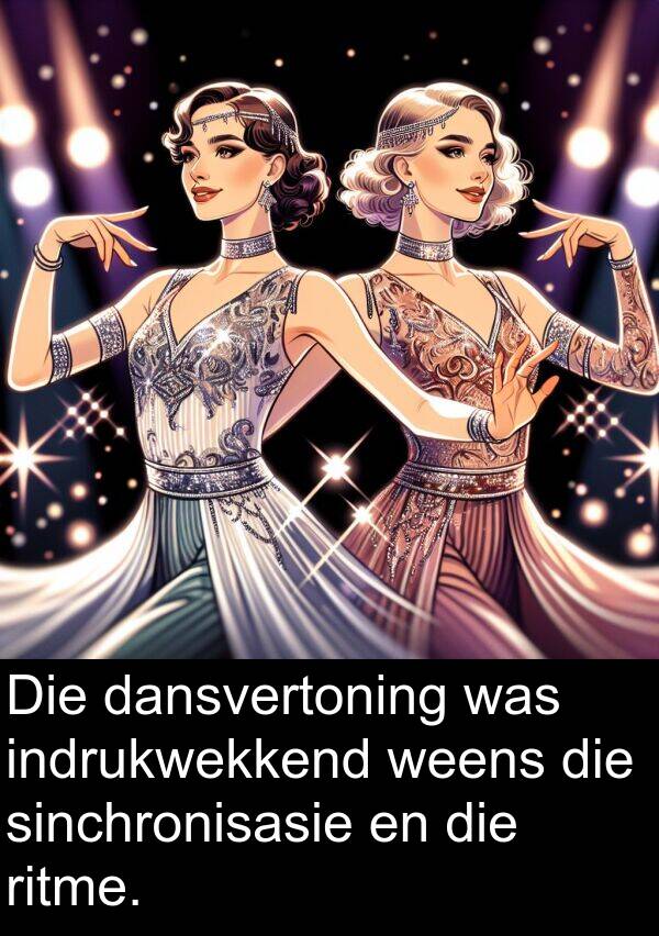 indrukwekkend: Die dansvertoning was indrukwekkend weens die sinchronisasie en die ritme.