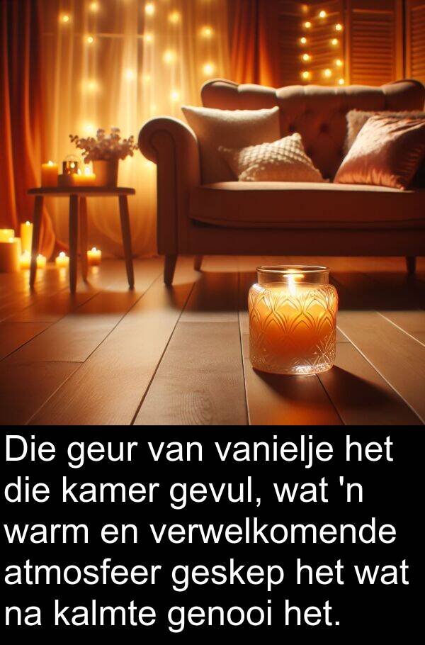 geskep: Die geur van vanielje het die kamer gevul, wat 'n warm en verwelkomende atmosfeer geskep het wat na kalmte genooi het.