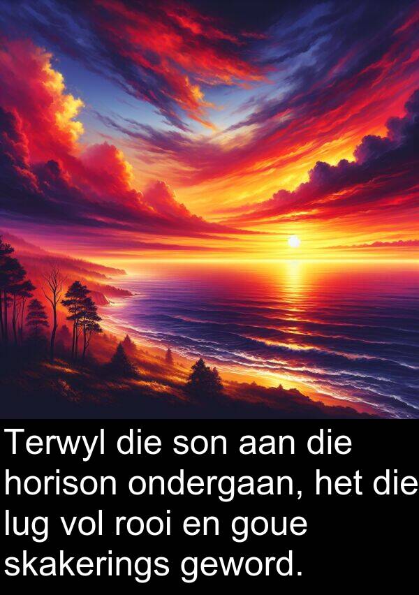 rooi: Terwyl die son aan die horison ondergaan, het die lug vol rooi en goue skakerings geword.