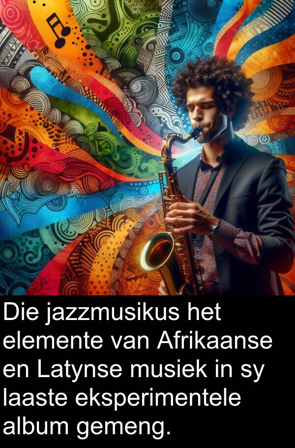 elemente: Die jazzmusikus het elemente van Afrikaanse en Latynse musiek in sy laaste eksperimentele album gemeng.