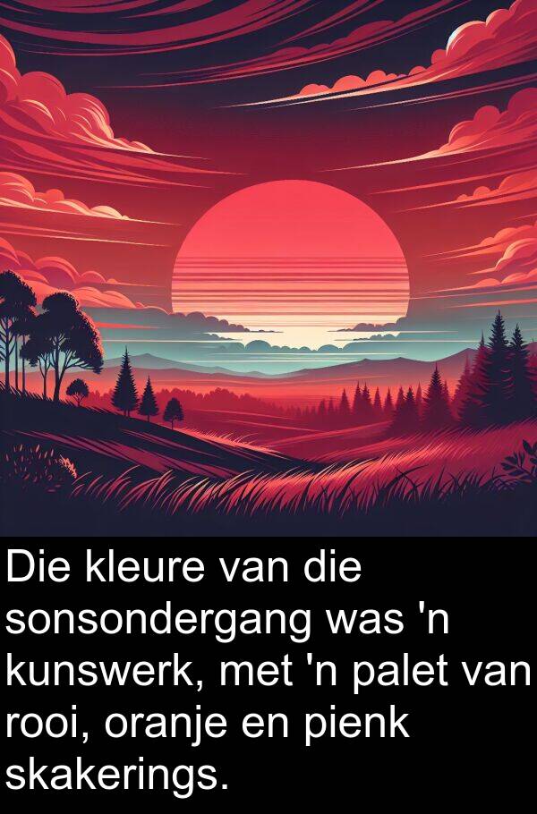 rooi: Die kleure van die sonsondergang was 'n kunswerk, met 'n palet van rooi, oranje en pienk skakerings.
