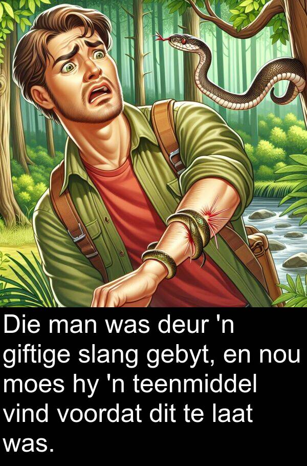 teenmiddel: Die man was deur 'n giftige slang gebyt, en nou moes hy 'n teenmiddel vind voordat dit te laat was.