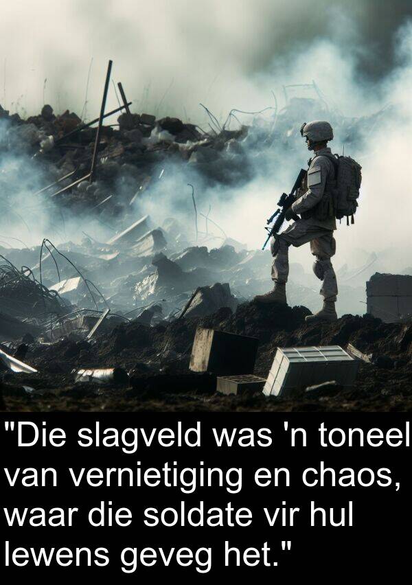 toneel: "Die slagveld was 'n toneel van vernietiging en chaos, waar die soldate vir hul lewens geveg het."