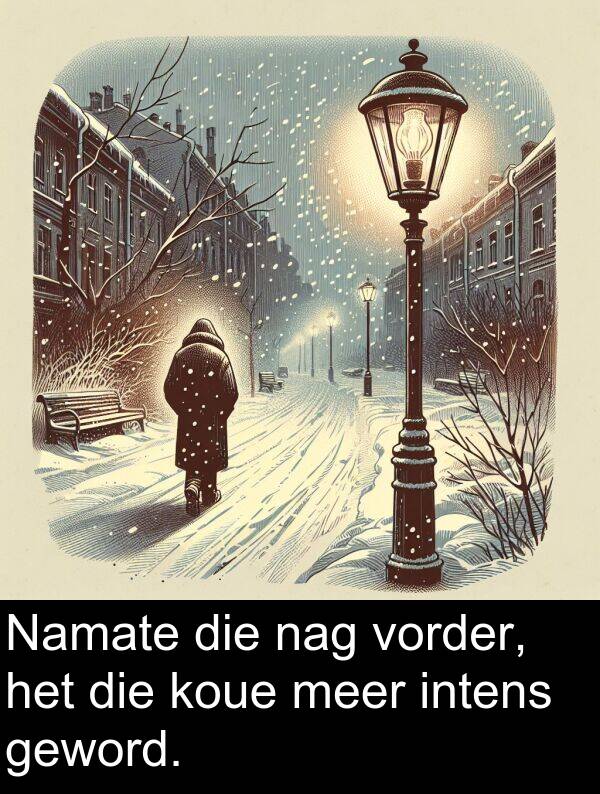 intens: Namate die nag vorder, het die koue meer intens geword.