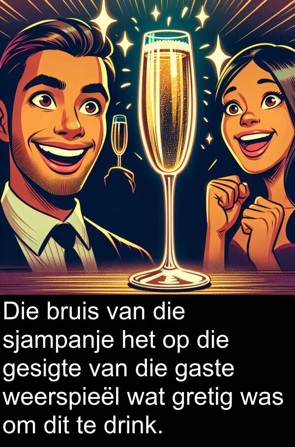 gaste: Die bruis van die sjampanje het op die gesigte van die gaste weerspieël wat gretig was om dit te drink.