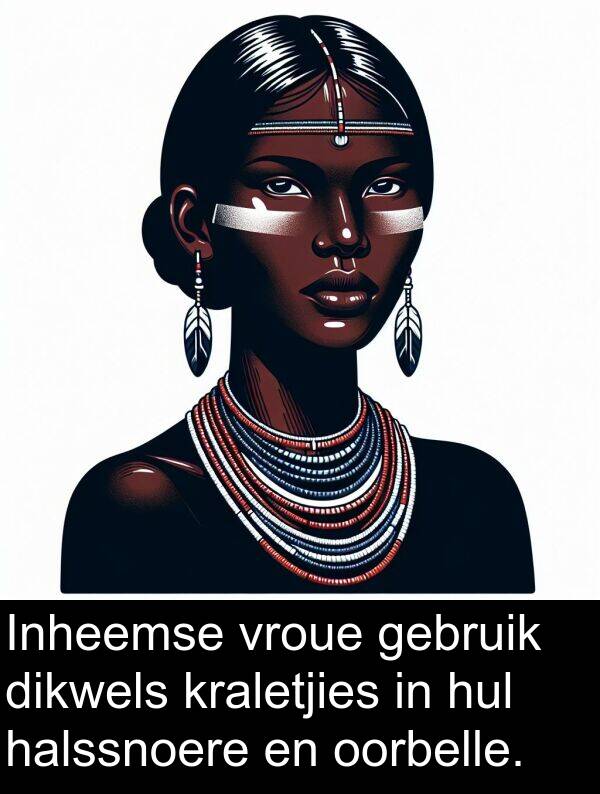halssnoere: Inheemse vroue gebruik dikwels kraletjies in hul halssnoere en oorbelle.