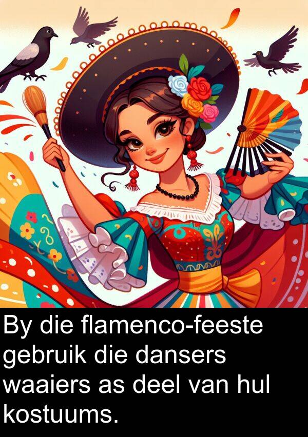 deel: By die flamenco-feeste gebruik die dansers waaiers as deel van hul kostuums.