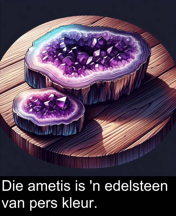 edelsteen: Die ametis is 'n edelsteen van pers kleur.