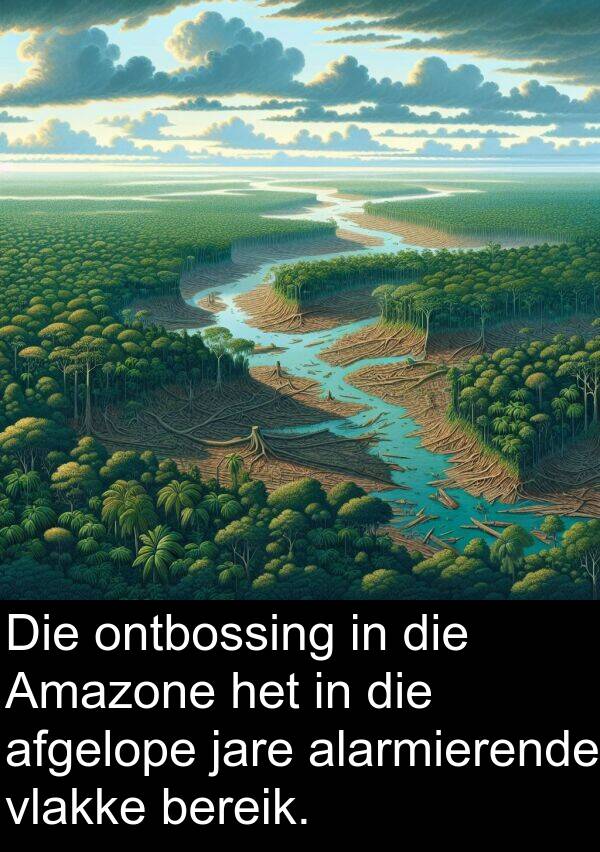 ontbossing: Die ontbossing in die Amazone het in die afgelope jare alarmierende vlakke bereik.