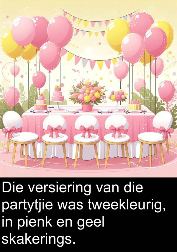 geel: Die versiering van die partytjie was tweekleurig, in pienk en geel skakerings.