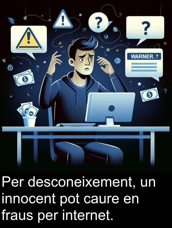 caure: Per desconeixement, un innocent pot caure en fraus per internet.