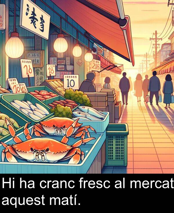 cranc: Hi ha cranc fresc al mercat aquest matí.