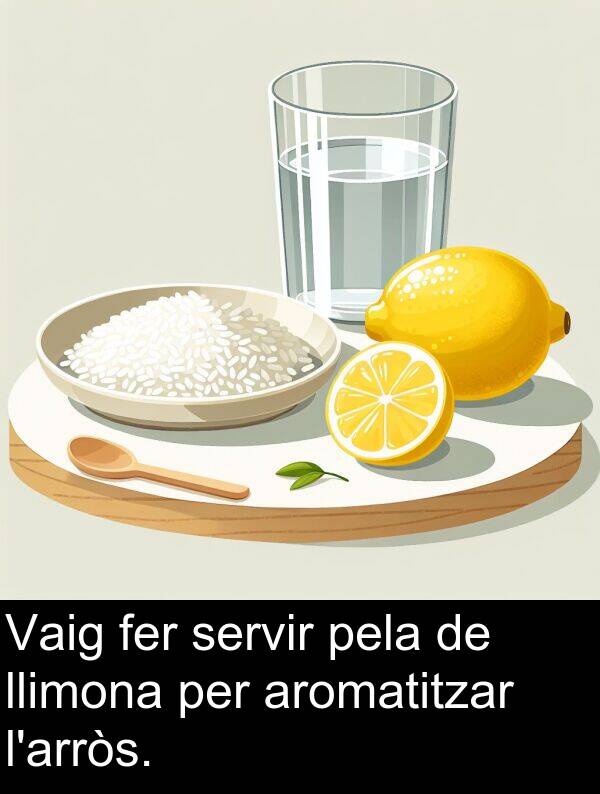 pela: Vaig fer servir pela de llimona per aromatitzar l'arròs.