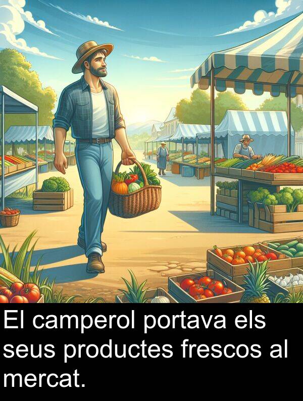 frescos: El camperol portava els seus productes frescos al mercat.