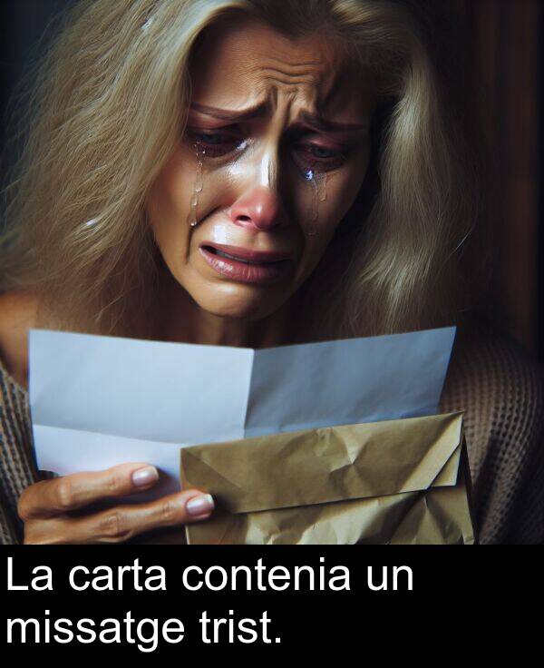 missatge: La carta contenia un missatge trist.