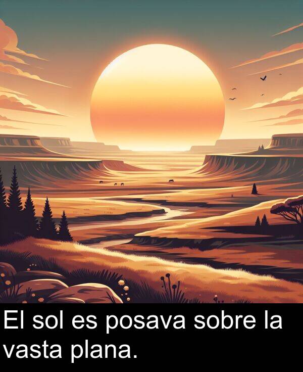 sol: El sol es posava sobre la vasta plana.