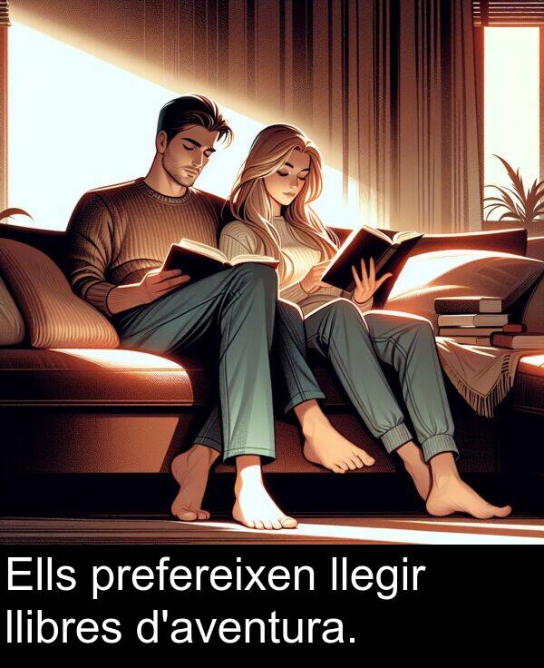 llibres: Ells prefereixen llegir llibres d'aventura.