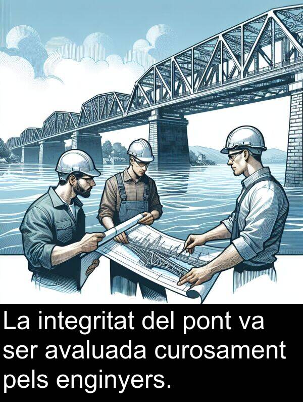 integritat: La integritat del pont va ser avaluada curosament pels enginyers.
