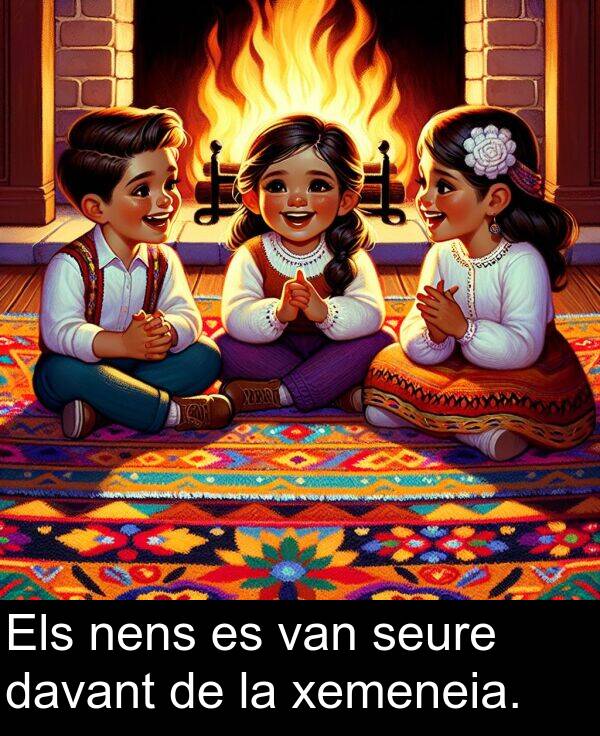 nens: Els nens es van seure davant de la xemeneia.
