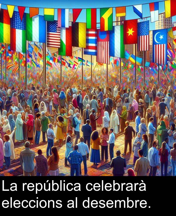 eleccions: La república celebrarà eleccions al desembre.