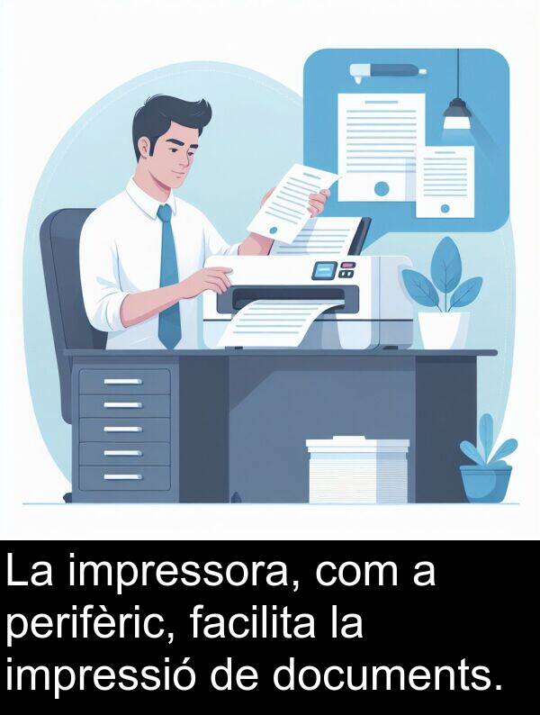 impressió: La impressora, com a perifèric, facilita la impressió de documents.