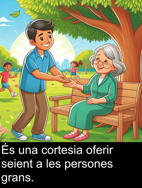 les: És una cortesia oferir seient a les persones grans.