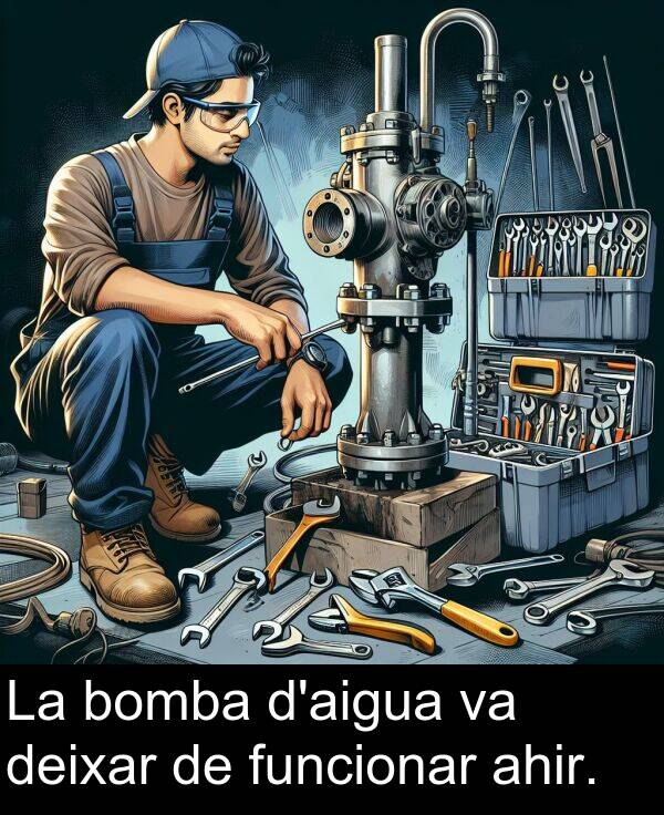 bomba: La bomba d'aigua va deixar de funcionar ahir.