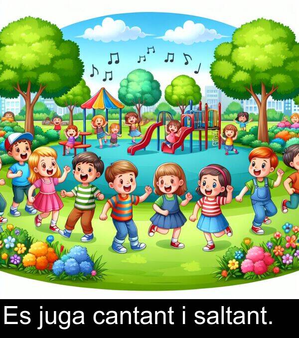 saltant: Es juga cantant i saltant.
