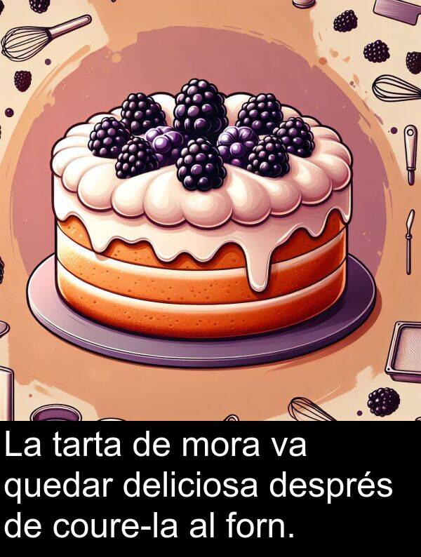 tarta: La tarta de mora va quedar deliciosa després de coure-la al forn.
