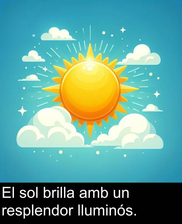 sol: El sol brilla amb un resplendor lluminós.