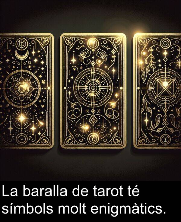 tarot: La baralla de tarot té símbols molt enigmàtics.