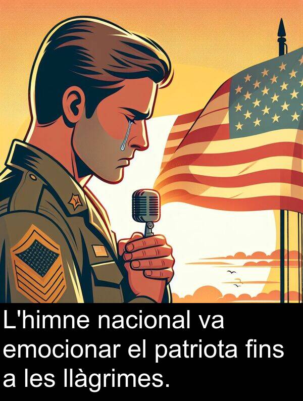 patriota: L'himne nacional va emocionar el patriota fins a les llàgrimes.