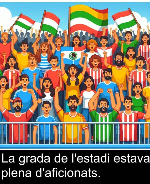 grada: La grada de l'estadi estava plena d'aficionats.