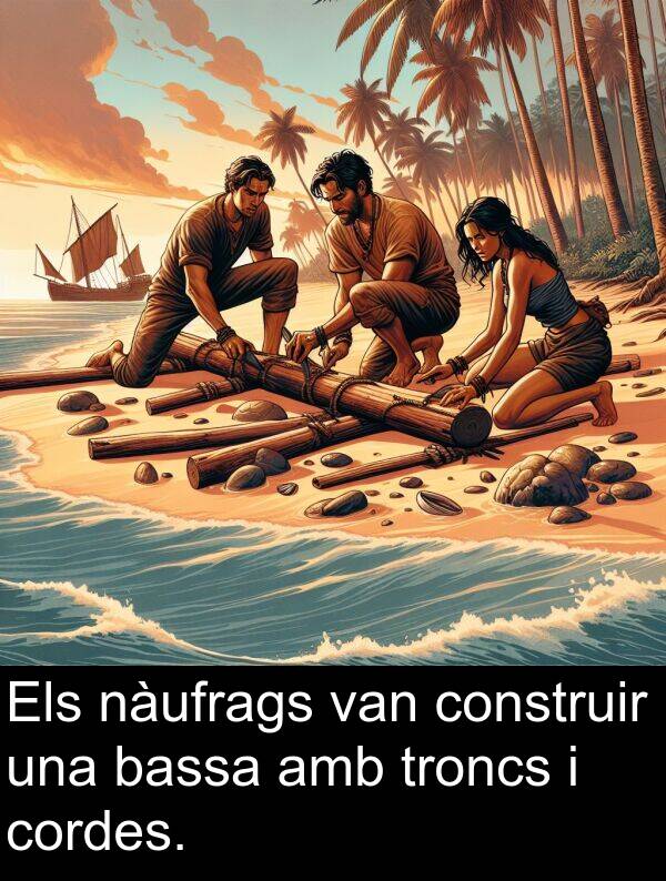 nàufrags: Els nàufrags van construir una bassa amb troncs i cordes.