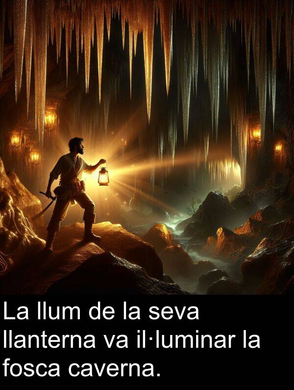 llum: La llum de la seva llanterna va il·luminar la fosca caverna.