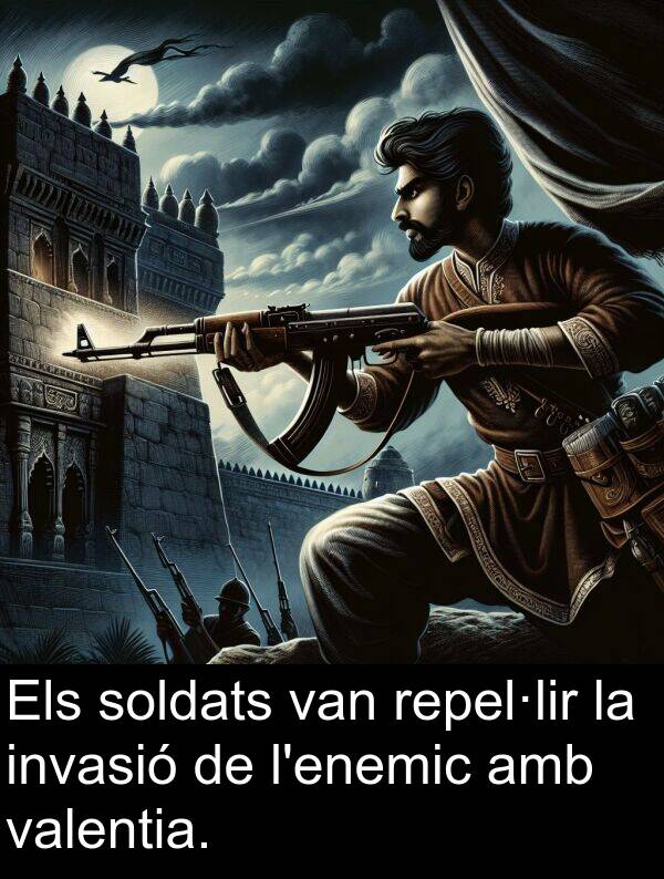 soldats: Els soldats van repel·lir la invasió de l'enemic amb valentia.