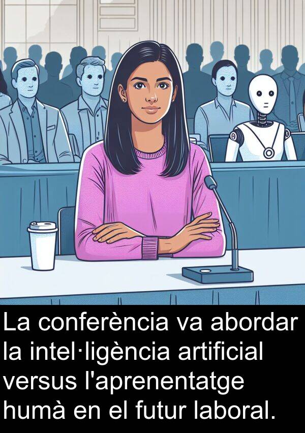 intel·ligència: La conferència va abordar la intel·ligència artificial versus l'aprenentatge humà en el futur laboral.