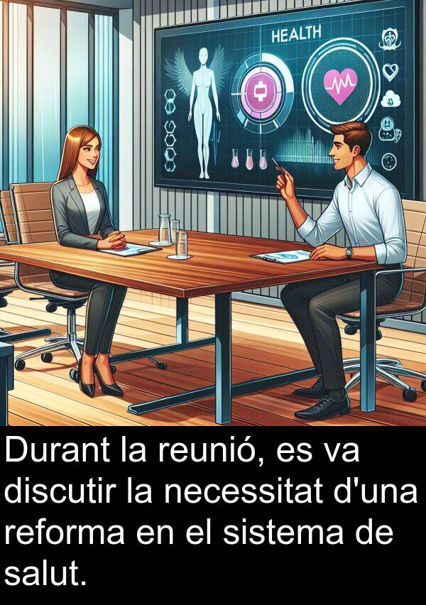 discutir: Durant la reunió, es va discutir la necessitat d'una reforma en el sistema de salut.