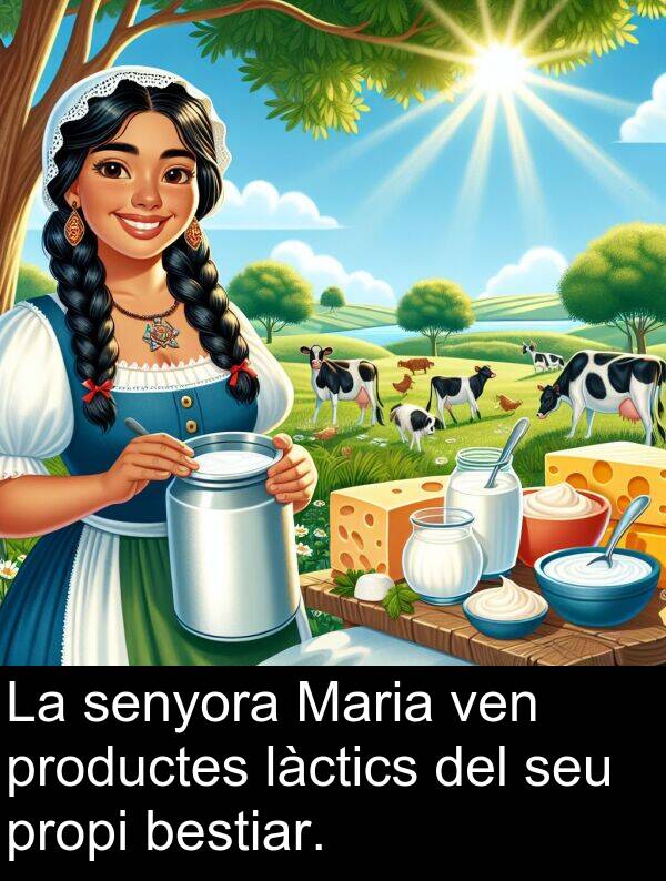 ven: La senyora Maria ven productes làctics del seu propi bestiar.