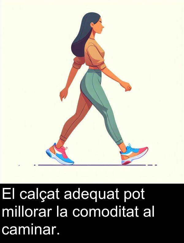 caminar: El calçat adequat pot millorar la comoditat al caminar.