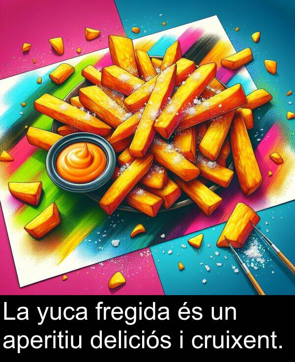 yuca: La yuca fregida és un aperitiu deliciós i cruixent.