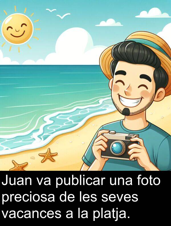 foto: Juan va publicar una foto preciosa de les seves vacances a la platja.