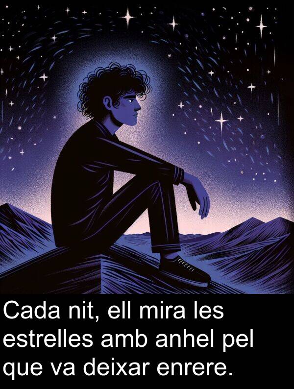 mira: Cada nit, ell mira les estrelles amb anhel pel que va deixar enrere.