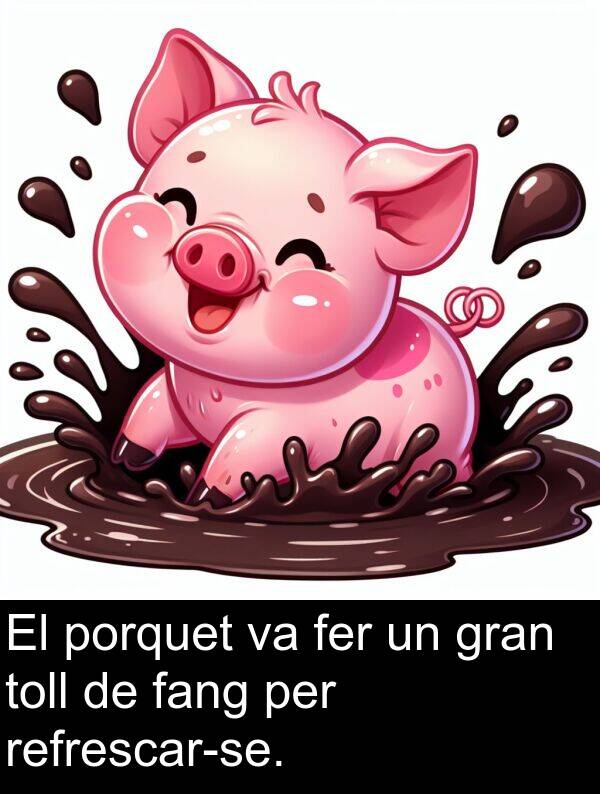 porquet: El porquet va fer un gran toll de fang per refrescar-se.