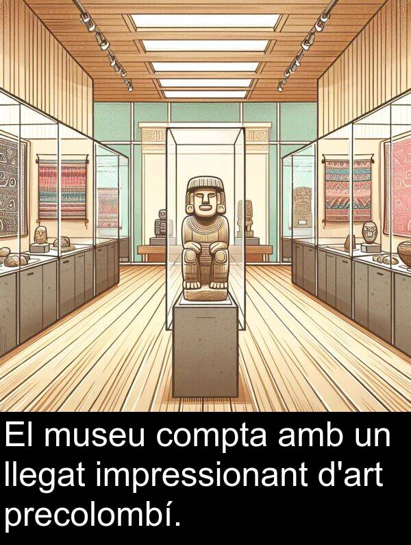 impressionant: El museu compta amb un llegat impressionant d'art precolombí.