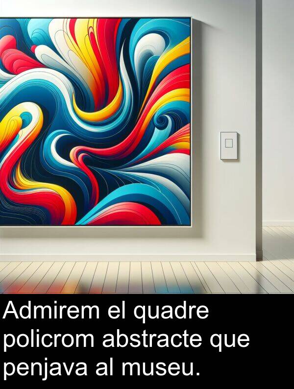 policrom: Admirem el quadre policrom abstracte que penjava al museu.