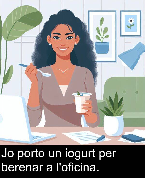 berenar: Jo porto un iogurt per berenar a l'oficina.