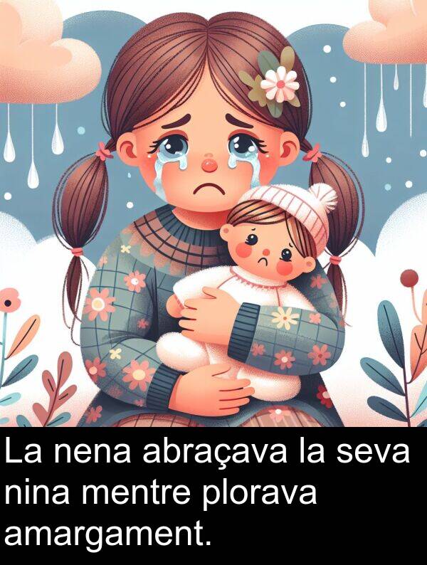 nena: La nena abraçava la seva nina mentre plorava amargament.